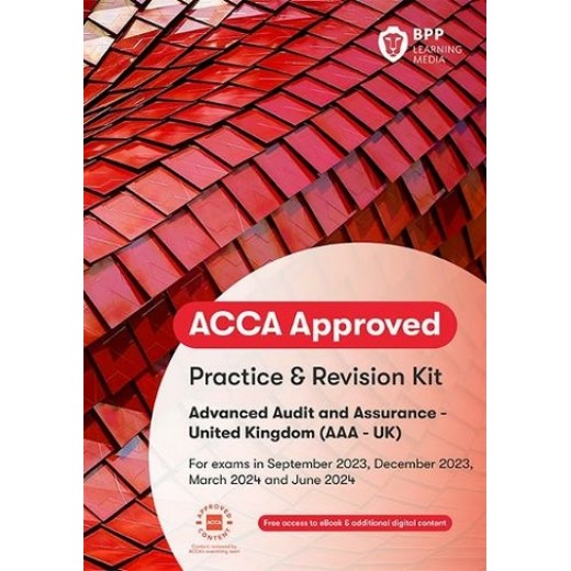 BPP ACCA AAA Advanced Audit and Assurance (UK) Practice & Revision Kit 2023-2024
